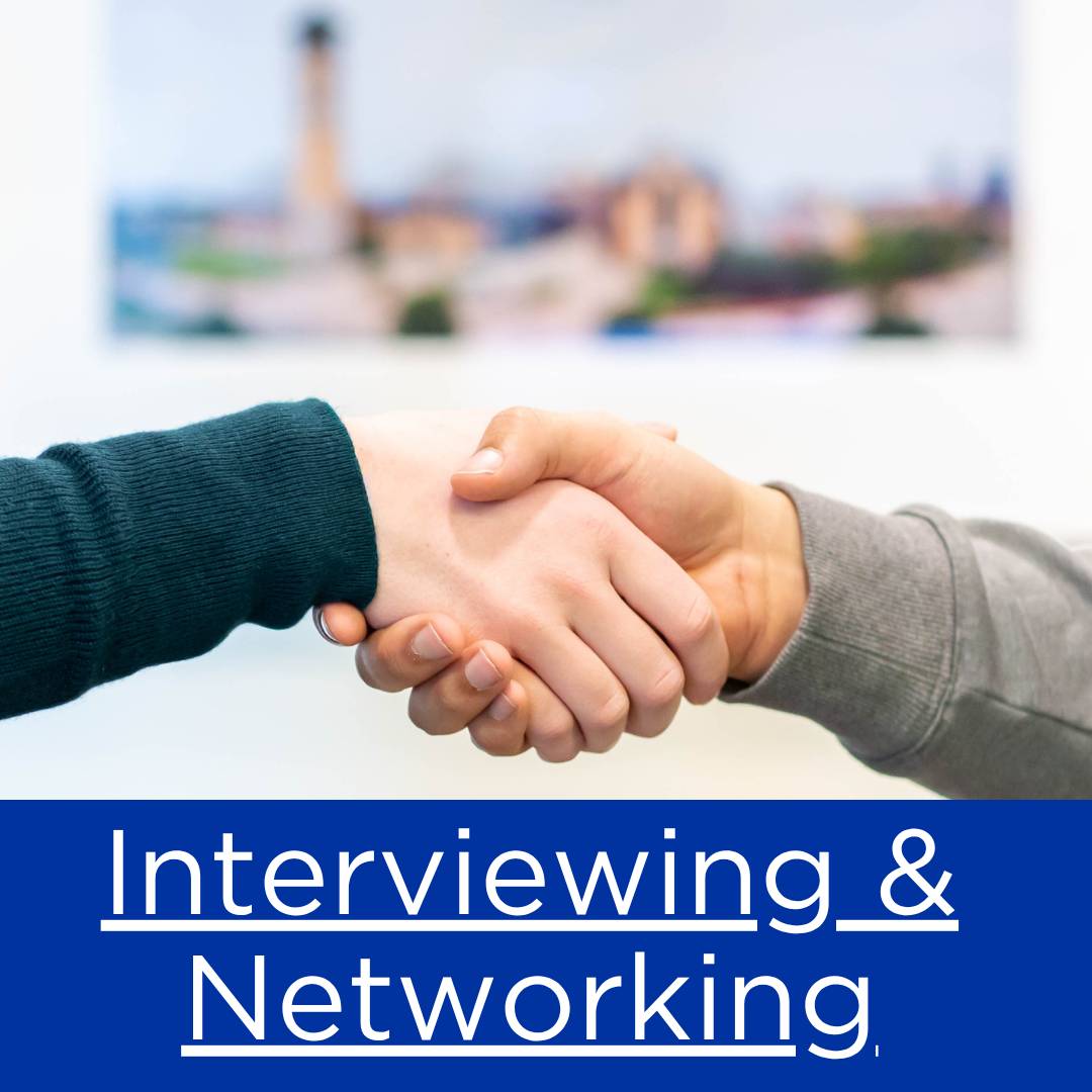 Interviewing and Networking